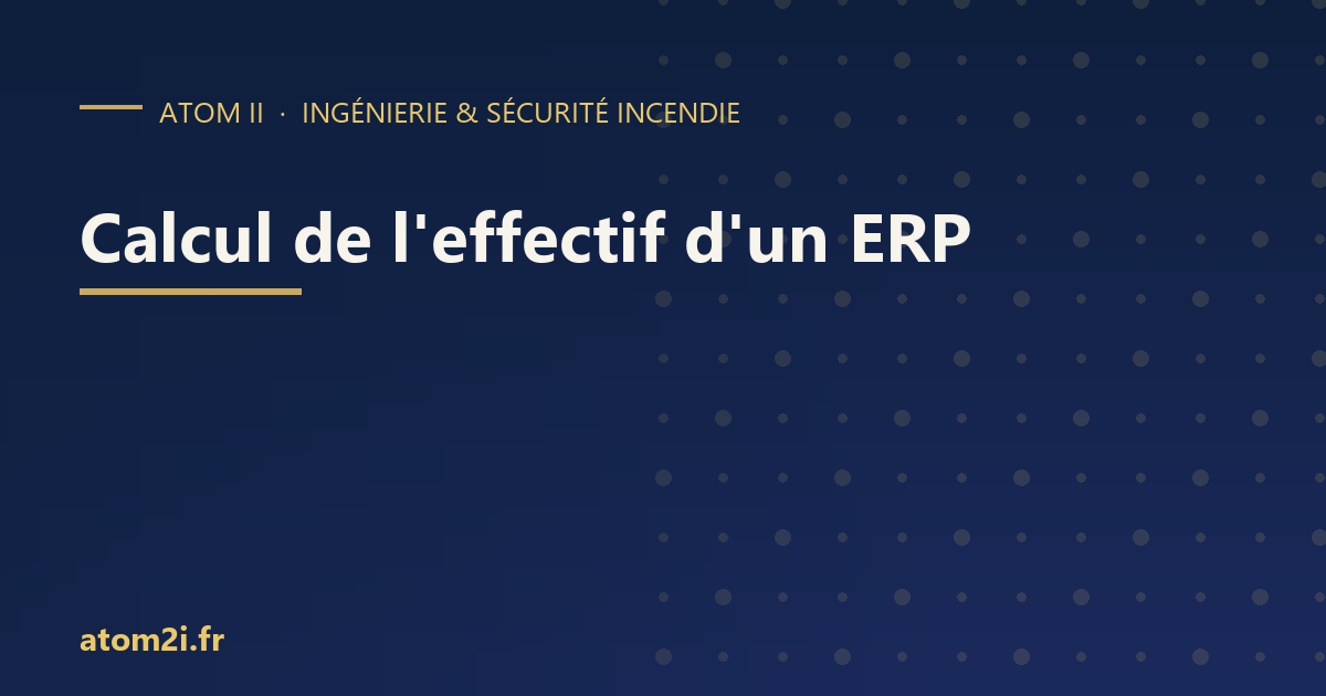 Calcul de l&rsquo;effectif d&rsquo;un ERP : la méthode pas à pas